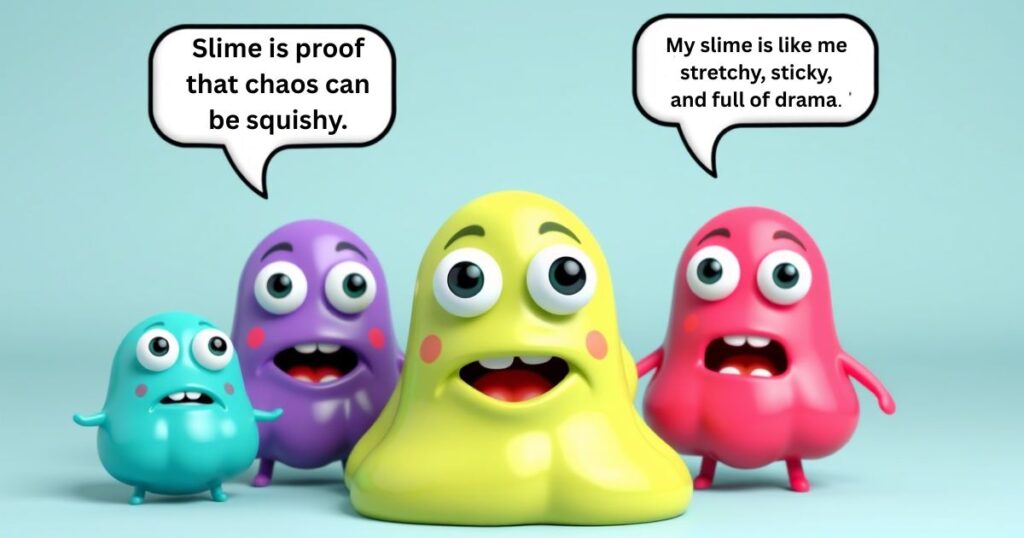 One-Liner Slime Jokes and Puns